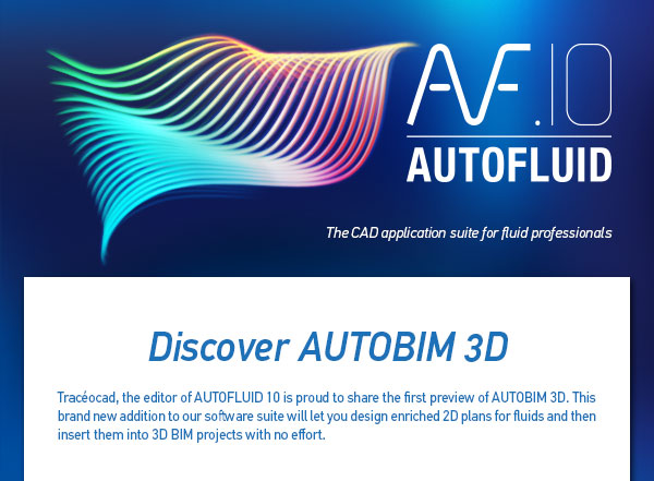 AUTOFLUID opens to BIM with AUTOBIM 3D